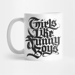 Girls Like Funny Boys Mug